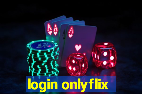 login onlyflix